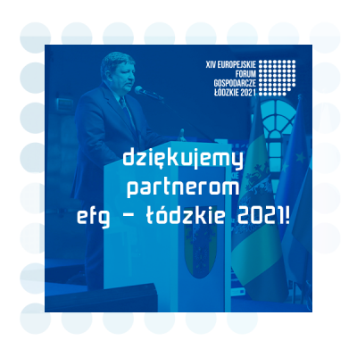 Dziękujemy Partnerom EFG - Łódzkie 2021!