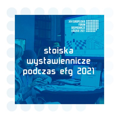 Stoiska wystawiennicze podczas EFG 2021